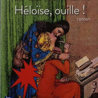 Héloïse, ouille ! - Jean Teulé - Livre