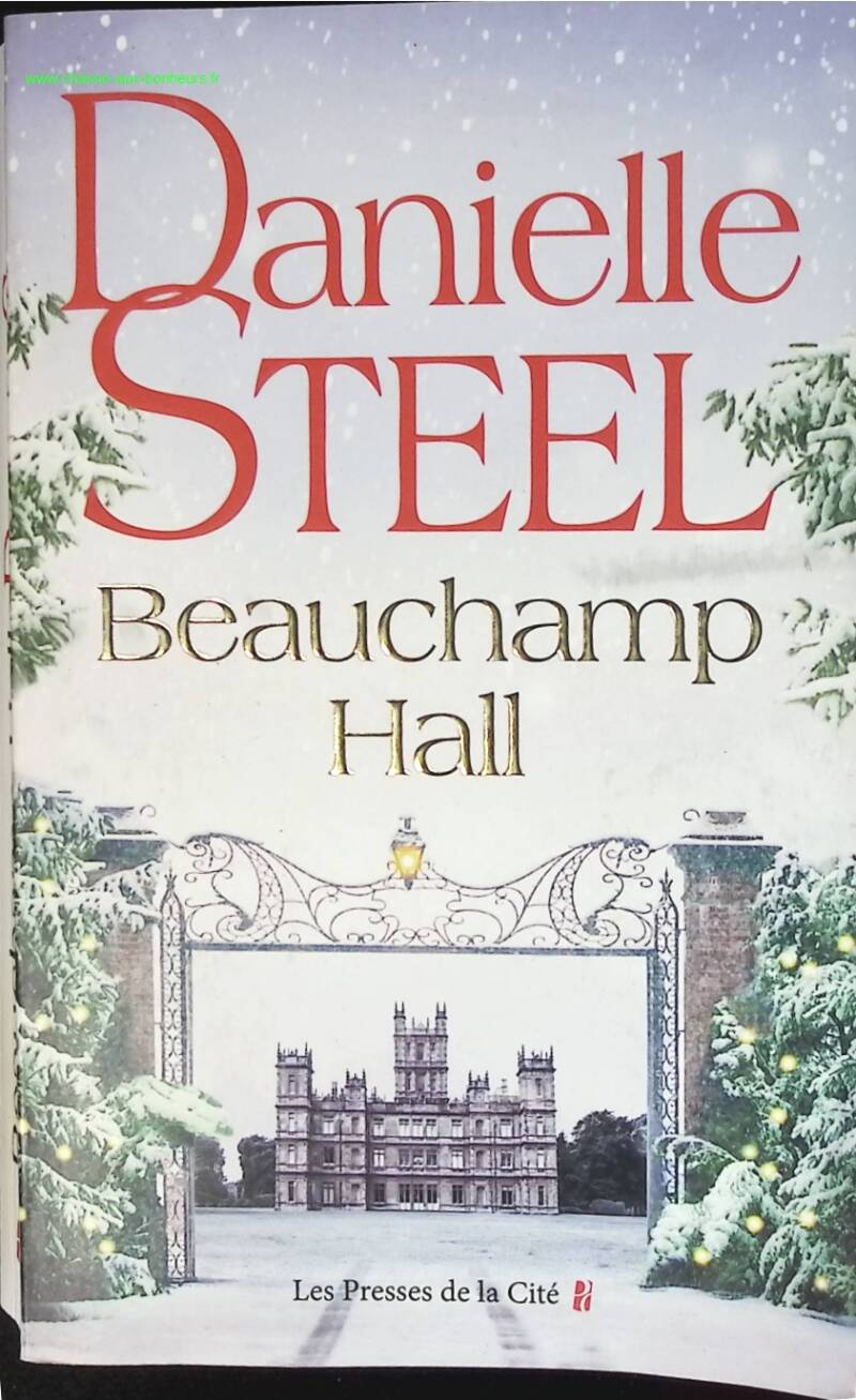 Beauchamp Hall - Danielle Steel - livre