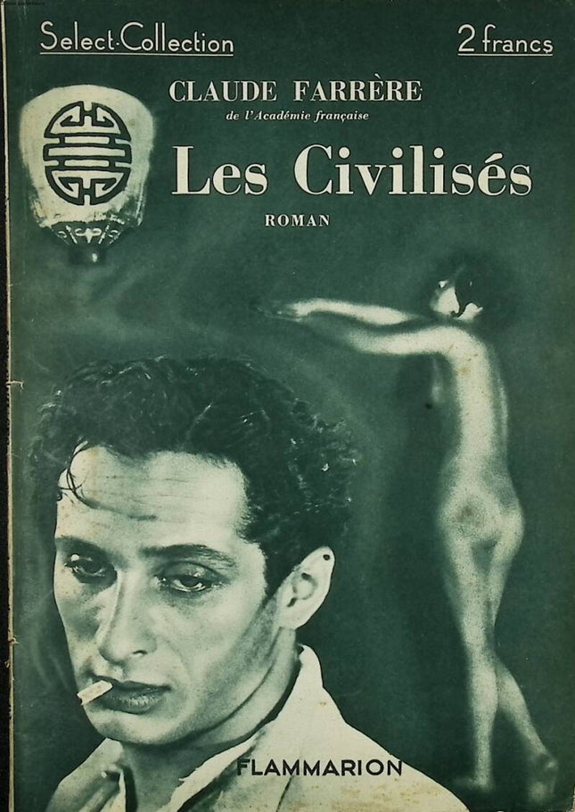 The Civilized - Select Collection No. 92 - Claude Farrère - 1936 - book