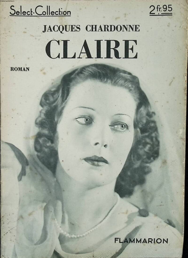 Claire - Select Collection No. 168 - Jacques Chardonne - 1939 - book