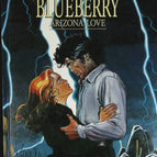 Arizona Love - Blueberry - Band 23 - Jean-Michel Charlier - 1996 - Comic