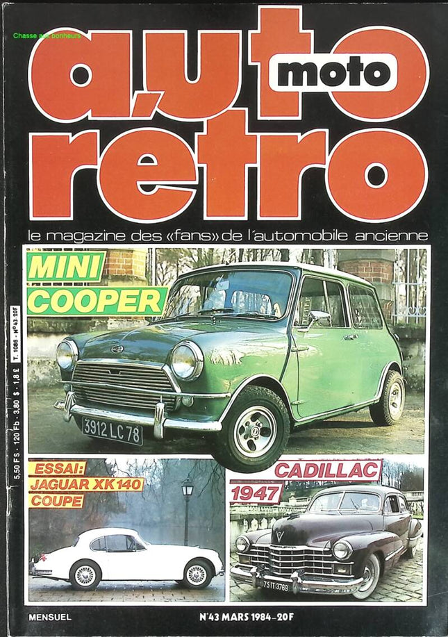 Mini Cooper Cadillac 1947 Jaguar XK 140 - Auto moto rétro - n° 43 - 1984 - revue magazine - voiture