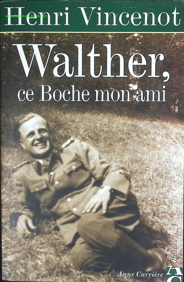 Walther, dieser Deutsche, mein Freund - Henri Vincenot - Buch