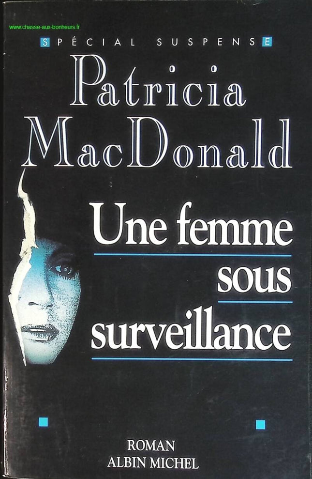 Une femme sous surveillance - Patricia Mac Donald - livre