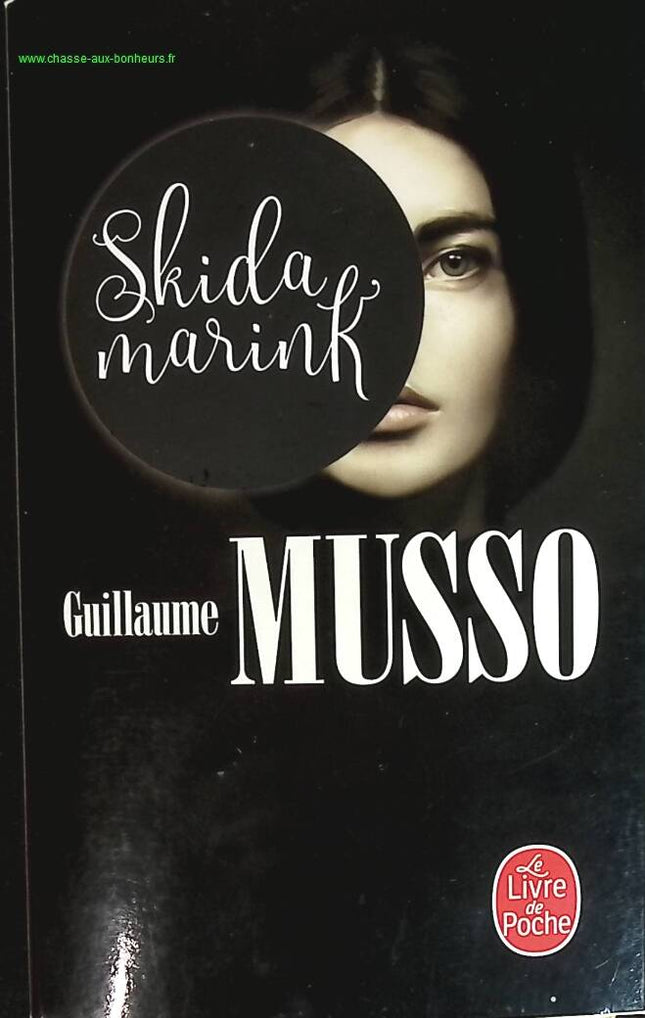 Skidamarink - Guillaume Musso - livre