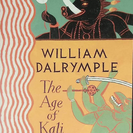 The age of Kali - William Dalrymple - 1999 - book - English