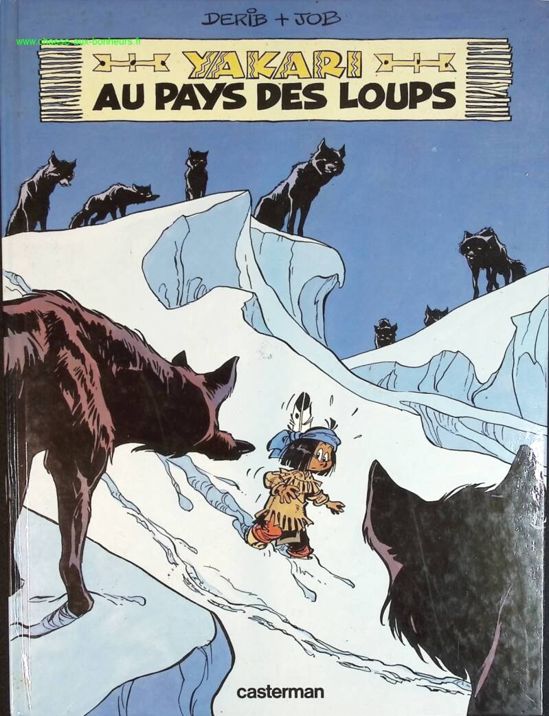Yakari au pays des loups - Derib Job - livre BD