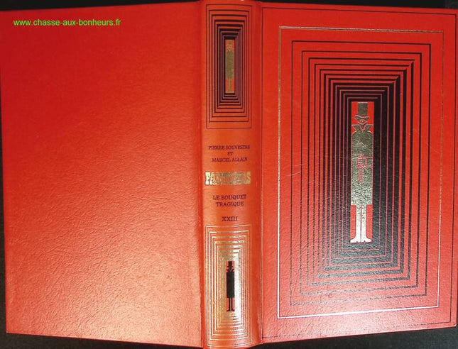 Le bouquet tragique - Fantômas - Allain Marcel Souvestre Pierre - livre