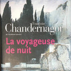 La Voyageuse De Nuit - Françoise Chandernagor - livre