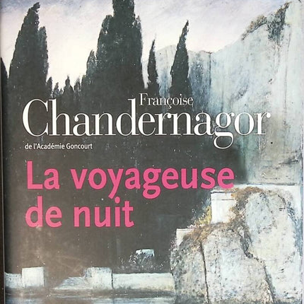 La Voyageuse De Nuit - Françoise Chandernagor - livre