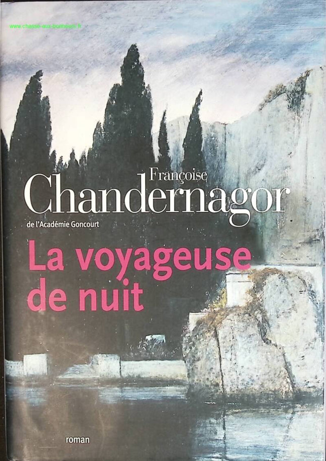 La Voyageuse De Nuit - Françoise Chandernagor - livre