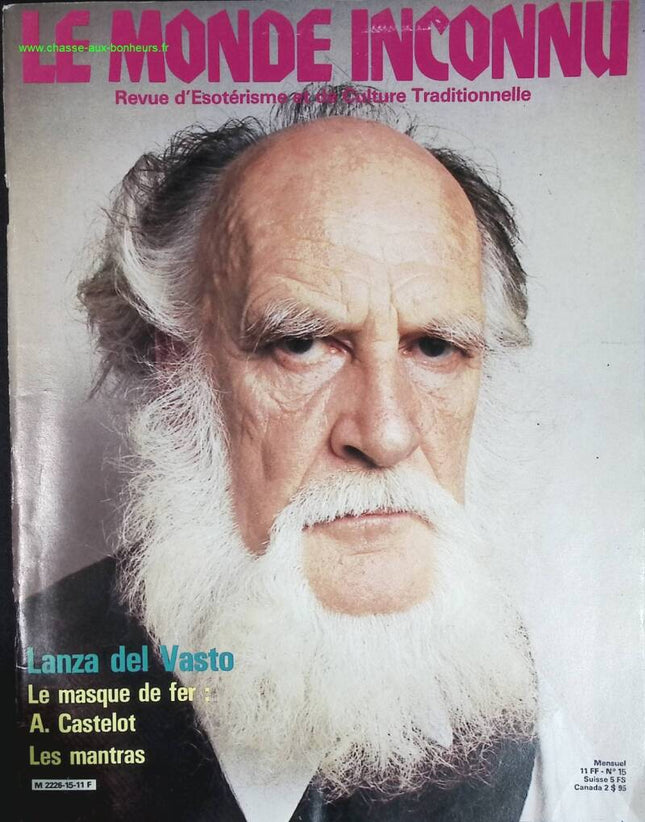 Lanza Del Vasto - Le monde inconnu - n° 15 - 1981 - revue magazine - ésotérisme