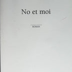 No Et Moi – Delphine de Vigan – 2008 – Buch