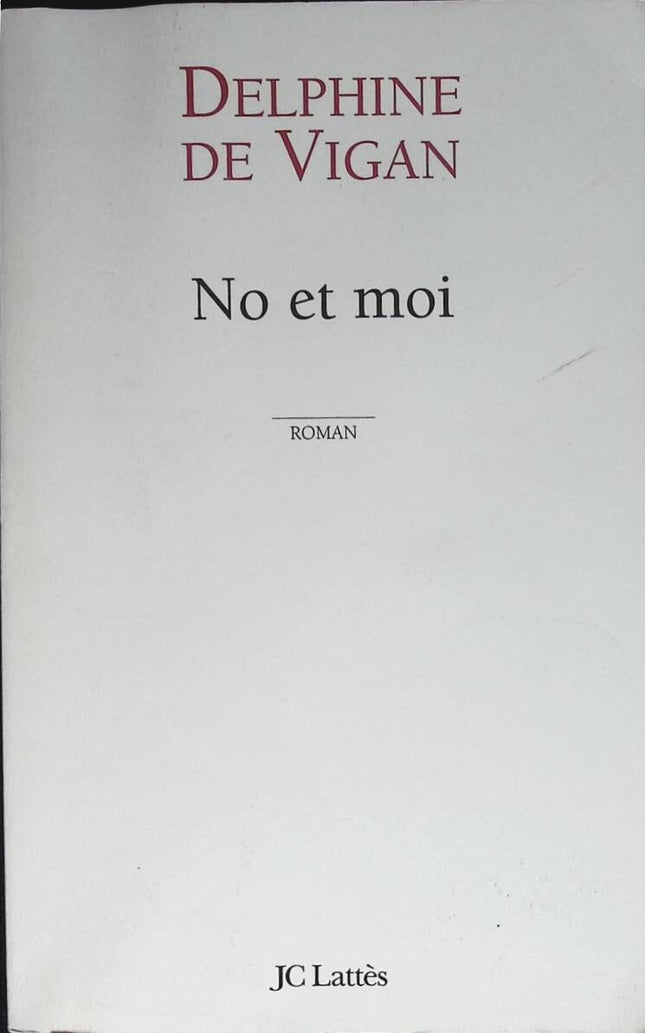 No Et Moi - Delphine de Vigan - 2008 - book