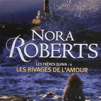 Die Quinn-Brüder - Band 4 - Die Ufer der Liebe - Nora Roberts - 2006 - Buch