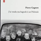 Ich habe mein Auto an einen Polen verkauft - Pierre Gagnon - Buch