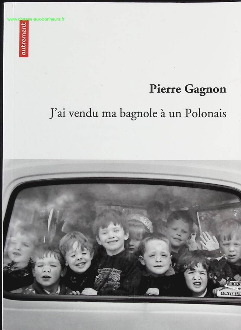 I Sold My Car to a Pole - Pierre Gagnon - Book