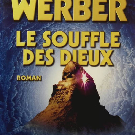 The Breath of the Gods - Cycle of the Gods - Volume 2 - Bernard Werber - Book