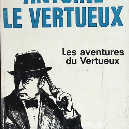 Antoine le vertueux - Yvan Audouard - livre