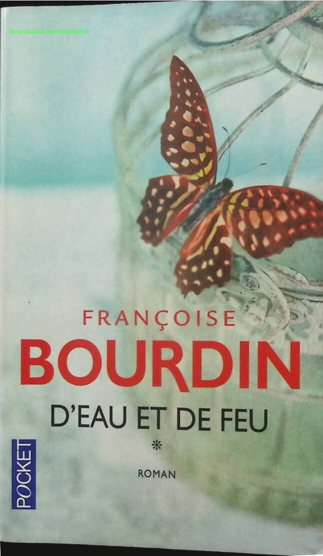 D'eau et de feu - Tome 1 - Françoise Bourdin - Livre