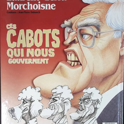 Diese Hunde, die uns regieren - Laurent Gerra, Jean-Claude Morchoisne - 2002 - Buch