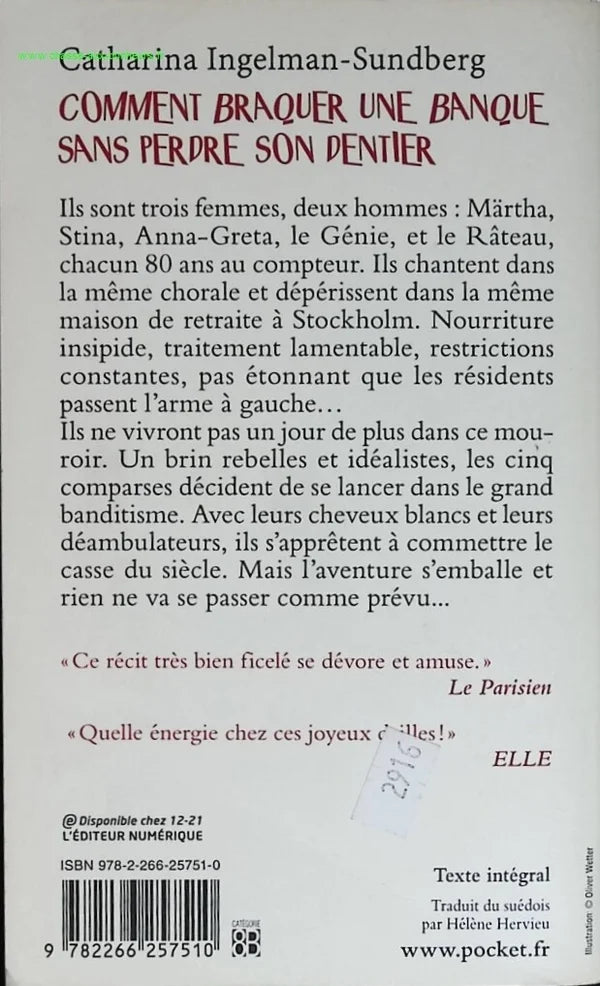 Comment Braquer Une Banque Sans Perdre Son Dentier - Catharina Ingelman-Sundberg - livre