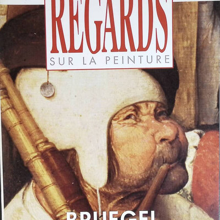 Bruegel - Regards sur la peinture - n° 21 - revue magazine