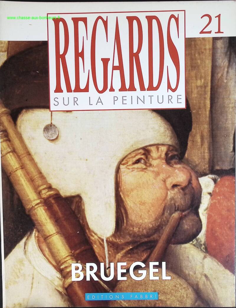 Bruegel - Regards sur la peinture - n° 21 - revue magazine