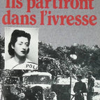 They will leave in drunkenness - Lyon, May 43 - London, February 44 - Lucie Aubrac - 1985 - book