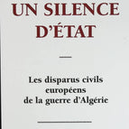 Un Silence D'État - Les disparus civils européens de la guerre d'Algérie - Jean-Jacques Jordi - livre