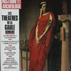 Les théâtres de la gaule romaine - Dossiers histoire et archéologie - n° 134 - revue magazine