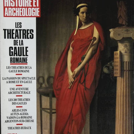 Les théâtres de la gaule romaine - Dossiers histoire et archéologie - n° 134 - revue magazine