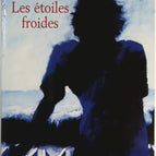 The Cold Stars - Michel del Castillo - book / 2