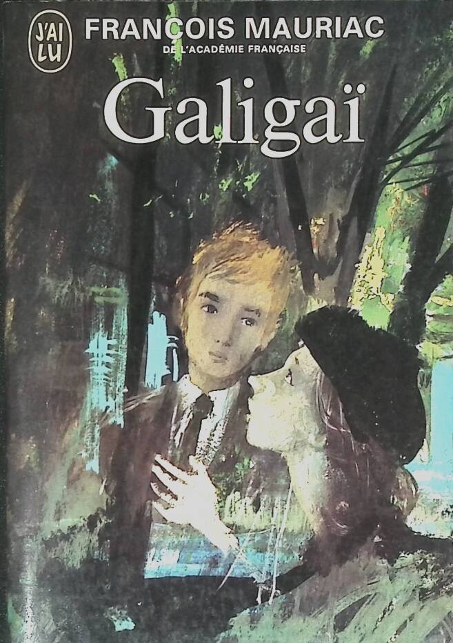 Galigaï - François Mauriac - 1972 - livre