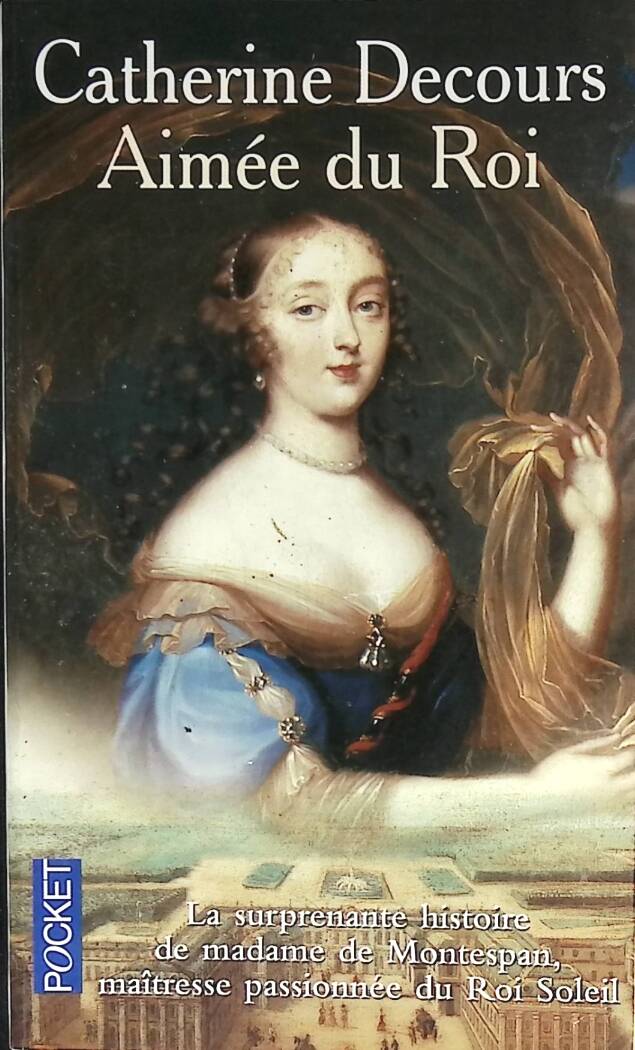 Aimée du Roi - Catherine Decours - 2003 - livre