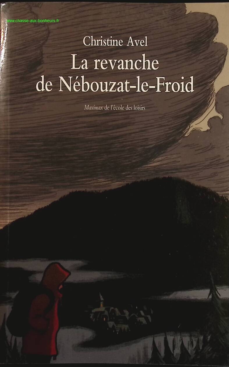 The Revenge of Nébouzat-le-Froid - Christine Avel - book