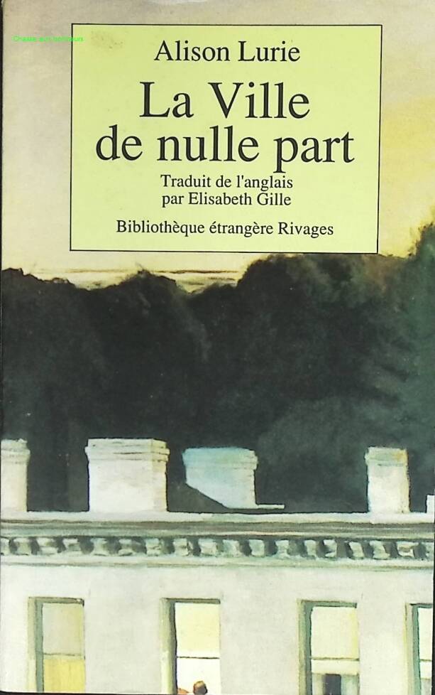La Ville de nulle part – Roman contemporain & satire sociale américaine | Alison Lurie - livre