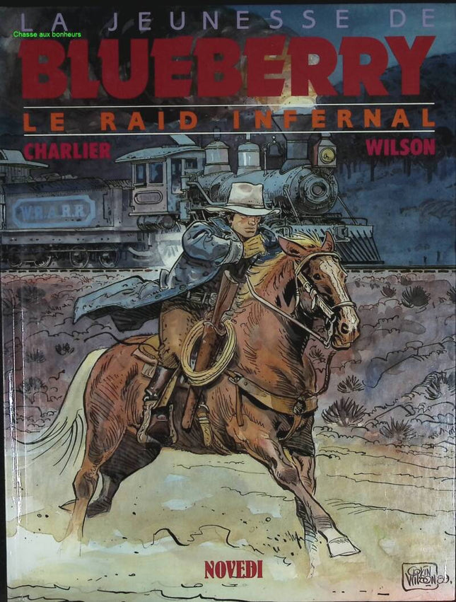 The Infernal Raid - The Youth of Blueberry - Volume 6 - Corteggiani François - 1990 - Comic book