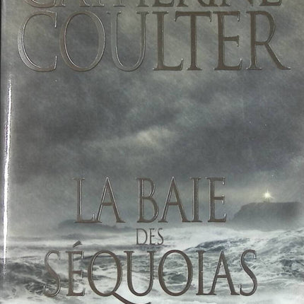 La baie des Sequoias - Catherine Coulter - livre