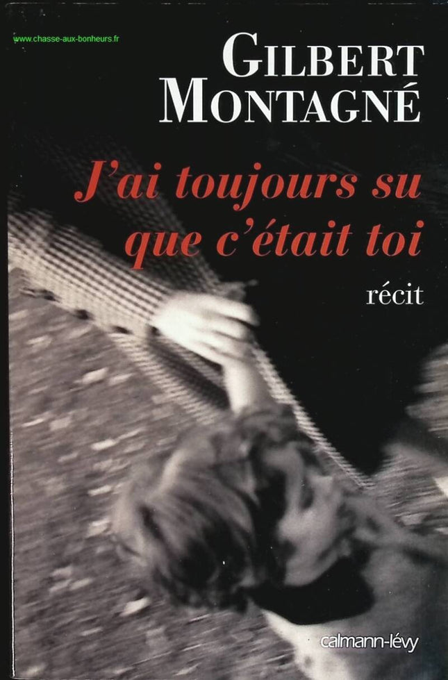 Ich wusste immer, dass du es bist – Gilbert Montagné – Buch