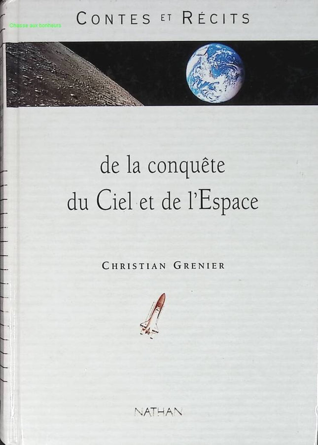 Contes et recits de la conquete du ciel et de l'espace - Christian Grenier - 1996 - livre