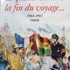 La Bicyclette Bleue - Tome 10 - Et Quand Viendra La Fin Du Voyage - 1964-1967 - Régine Deforges - Livre
