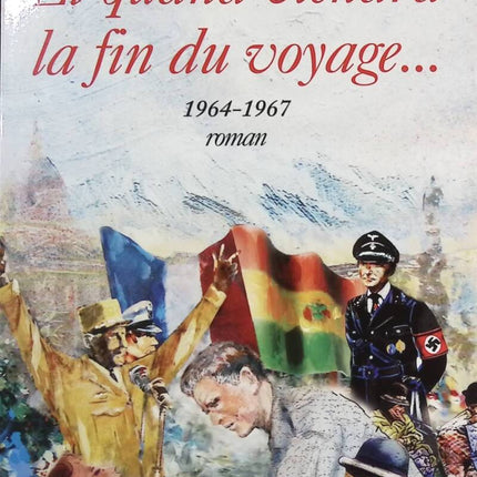 La Bicyclette Bleue - Tome 10 - Et Quand Viendra La Fin Du Voyage - 1964-1967 - Régine Deforges - Livre