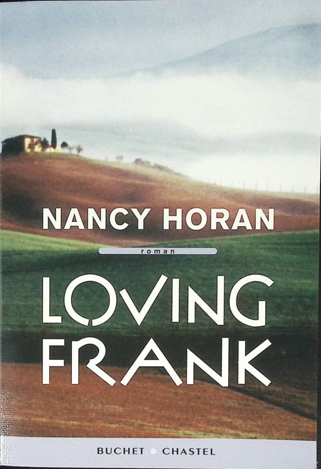 Loving Frank - Nancy Horan - 2009 - Buch
