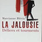 Jealousy. Delights and Torments - Marcianne Blévis - 2006 - book