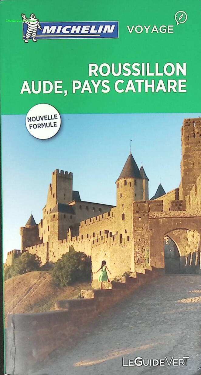 Guide Vert Roussillon Aude Pays Cathare - Michelin - 2017 - livre