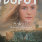 Messenger of the Angels - Abigaël - volume 1 - Marie-Bernadette Dupuy - Book
