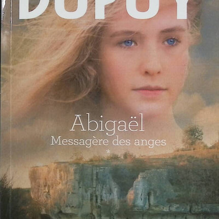 Messenger of the Angels - Abigaël - volume 1 - Marie-Bernadette Dupuy - Book