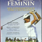 Golf au féminin - Mickey Walker, Helen Alfredsson, Allison Nicholas - DVD