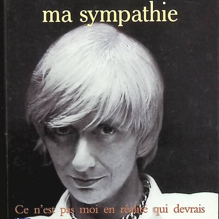 Et toute ma sympathie - Françoise Sagan - livre